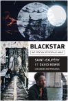 Blackstar - Saint Exupéry & David Bowie, les années New-Yorkaises