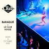 Baraqué + Le Club House