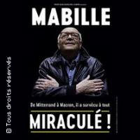 BERNARD MABILLE - MIRACULE (TOURNEE)