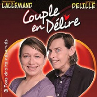COUPLE EN DELIRE