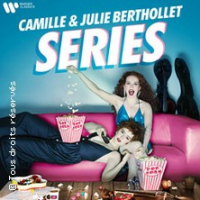 CAMILLE & JULIE BERTHOLLET SERIES