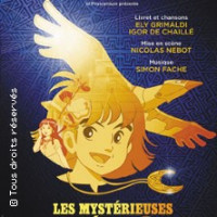 LES MYSTERIEUSES CITES D'OR Le spectacle musical