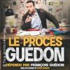 FRANCOIS GUEDON LE PROCES GUEDON
