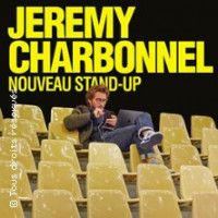 JEREMY CHARBONNEL NOUVEAU STAND-UP