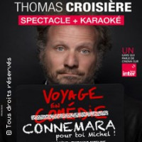 THOMAS CROISIERE VOYAGE EN COMEDIE - Théâtre de l'Oeuvre, Paris