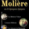MOLIERE 3 PIECES COURTES L'AMOUR MEDECIN VOLANT BARBOUILLE