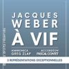 A VIF - JACQUES WEBER, Théâtre de Poche Montparnasse, Paris