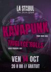 Kavapunk + Triglycé'roll's
