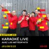 Karaoké Live avec Les Météor'Hits