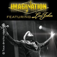 IMAGINATION FEAT LEEE JOHN THE JUST AN ILLUSION TOUR- 40 YEA