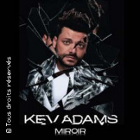 Kev Adams - Miroir