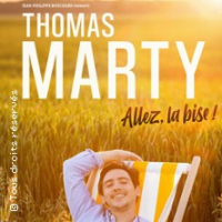 Thomas Marty - Allez, la Bise ! (Tournée)