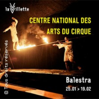Centre National des Arts du Cirque – Balestra (La Villette)