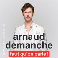 Arnaud Demanche Faut qu'On Parle