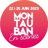 MONTAUBAN EN SCENES - VENDREDI 23 JUIN 2023