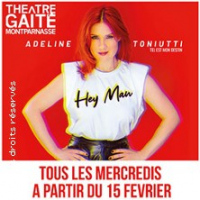 ADELINE TONIUTTI Tel est mon destin - Théâtre de la Gaité-Montparnasse (Paris)