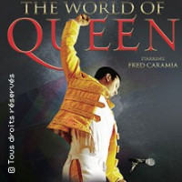 THE WORLD OF QUEEN L' ULTIME HOMMAGE A FREDDIE MERCURY