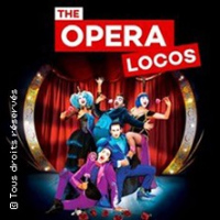 The Opera Locos - Tournée