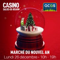 Casino Partouche Salies-de-Béarn et l'ACAS - Marché du Nouvel An