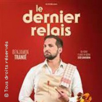 Benjamin Tranié - Le Dernier Relais