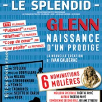 Glenn, Naissance d'un Prodige - Théâtre du Splendid, Paris