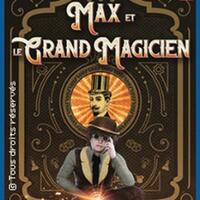 Max et le Grand Magicien - Théâtre La Boussole, Paris