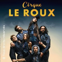 Cirque Le Roux - La Nuit du Cerf (Tournée)