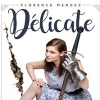 Florence Mendez - Delicate