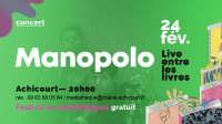 Manopolo en concert > Live entre les Livres à Achicourt