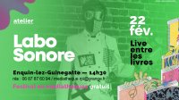 Atelier Labo Sonore  > Live entre les Livres à Enquin-lez-Guinegatte