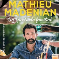 Mathieu Madenian - Un Spectacle Familial