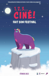 "1 2 3.. CINE! FAIT SON FESTIVAL" (Tarif : 4€ / Animations gratuites)