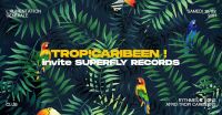 Trop!caribeen invite Superfly Records
