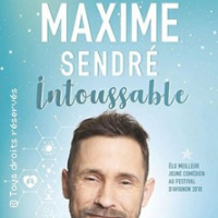 Maxime Sendre Intoussable