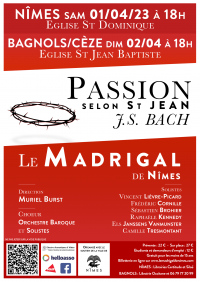 Le Madrigal de Nîmes en concert : La Passion selon ST Jean de JS BACH