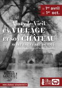 Ainay-le-Vieil : un village et son château avant la guerre de 1914