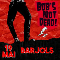 Bob's Not Dead à Barjols !