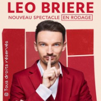 Léo Brière - Nouveau Spectacle en Rodage (Tournée)