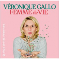 Véronique Gallo - Femme de Vie (Tournée)