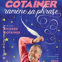 Gotainer Ramène sa Phrase ! - Spectacle Musical et Théâtre