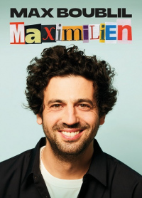 Max Boublil - Maximilien - ANNULE
