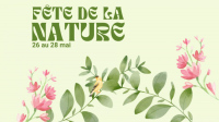 Fête de la nature 2023 - Du 26 au 28 mai