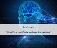 "L'intelligence artificielle appliquée à la médecine" - Conférence à Lille-Centr