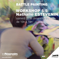 BATTLE PAINTING workshop 5/5 - Nathalie ESTÉVENIN