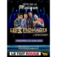 LES 3 FROMAGES + SEVEN AT NIGHT