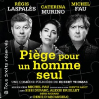 Piège Pour un Homme Seul - Théâtre de la Michodière, Paris