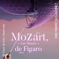 Vous Trouvez ça Classique ? Mozart, Les Noces de Figaro - La Seine Musicale, Bou