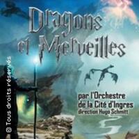 Dragon & Merveilles par l'Orchestre de la Cité d'Ingres