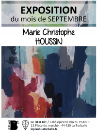 Exposition du mois de septembre - Marie Christophe HOUSSIN