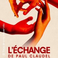 L'Échange de Paul Claudel - Théâtre de Poche Montparnasse